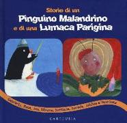 Storie di un pinguino malandrino e di una lumaca parigina