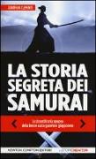 La storia segreta dei samurai