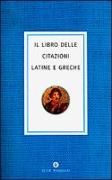 Il libro delle citazioni latine e greche