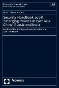 Security Handbook 2008. Emerging Powers in East Asia: China, Russia and India