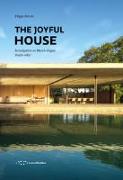 Joyful House: Investigation on Marcio Kogan - Studio mk27