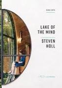 Lake of the Mind: A Conversation with Steven Holl