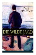 Die wilde Jagd: Entwicklungsroman