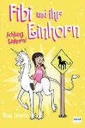 Fibi und ihr Einhorn (Bd. 5) - Achtung Einhorn!, (Comics für Kinder)