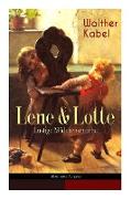 Lene & Lotte - Lustige Mädchenstreiche (Illustrierte Ausgabe): Kinderbuch-Klassiker: Die sprechende Puppe + Der faule Fritz + Das Maskenfest + Das Rod