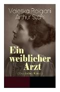 Ein weiblicher Arzt (Historischer Roman)