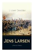 Jens Larsen (Historischer Roman): Die Zeit des Deutsch-Dänischen Krieges