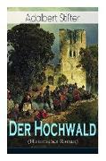 Der Hochwald (Historischer Roman): Scheiternde Liebesgeschichte vor der Kulisse des Dreißigjährigen Krieges
