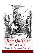 Don Quijote: Band 1 & 2: Der sinnreiche Junker Don Quijote von der Mancha