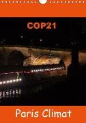 COP21 Paris Climat (Calendrier mural 2019 DIN A4 vertical)