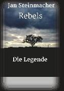 Rebels - Die Legende
