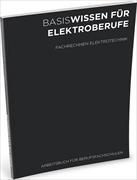 FACHRECHNEN ELEKTROTECHNIK / ARBEITSBUCH FÜR BERUFSFACHSCHULEN