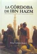 La Córdoba de Ibn Hazm