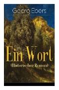 Ein Wort (Historischer Roman): Eine Schwarzwald Geschichte (Historischer Roman aus dem 16. Jahrhundert)