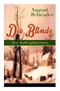 Die Blinde (Ein Weihnachtsroman)
