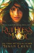 Ruthless Magic