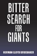 Bitter Search for Giants