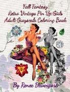 Fall Fantasy Retro Vintage Pin Up Girls Adult Grayscale Coloring Book: Fall Fantasy Volume 2