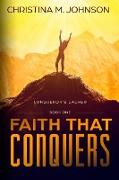 FAITH THAT CONQUERS