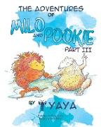 The Adventures of Milo & Pookie Part III
