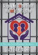 Keeping Kids in the Home and out of the System
