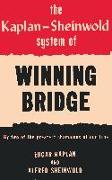 The Kaplan-Sheinwold System of Winning Bridge: By Two of the Greatest Champions of Our Time