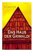 Das Haus der Grimaldi (Historischer Roman): Eine Geschichte aus dem bayrischen Hochgebirge