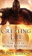 Creating Life