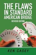 The Flaws in Standard American Bridge