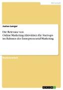 Die Relevanz von Online-Marketing-Aktivitäten für Start-ups im Rahmen des Entrepreneurial Marketing