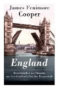England - Reiseberichte mit Skizzen aus den Gesellschaften der Hauptstadt: Lustige Anekdoten und Eindrücken
