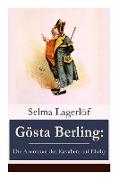 Gösta Berling: Die Abenteuer der Kavaliere auf Ekeby