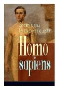 Homo sapiens: Romantrilogie: Über Bord + Unterwegs + Im Malstrom