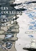 LES COULEURS DE LA MER (Calendrier mural 2019 DIN A4 vertical)