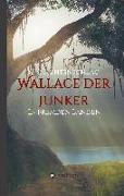 Wallace der Junker