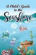 A Child's Guide to the Seashore