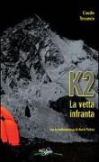 K2 la vetta infranta