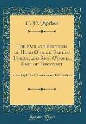 The Fate and Fortunes of Hugh O'Neill, Earl of Tyrone, and Rory O'Donel, Earl of Tyrconnel: Their Flight from Ireland, and Death in Exile (Classic Rep