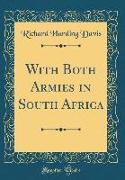 With Both Armies in South Africa (Classic Reprint)