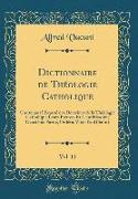 Dictionnaire de Théologie Catholique, Vol. 11: Contenant l'Exposé Des Doctrines de la Théologie Catholique Leurs Preuves Et Leur Histoire, Deuxième Pa