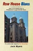 Row House Blues: Tales from the Destruction of Philadelphia's Largest Catholic Parish