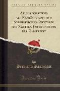 Aelius Aristides ALS Repräsentant Der Sophistischen Rhetorik Des Zweiten Jahrhunderts Der Kaiserzeit (Classic Reprint)