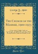 The Church of the Messiah, 1900-1975: A Sketch of the Work of Dedicated Episcopalians in Rockingham, North Carolina, During Both the Mission and Paris