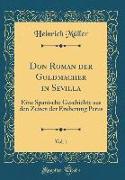 Don Roman der Goldmacher in Sevilla, Vol. 1