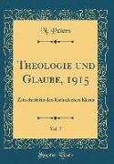Theologie Und Glaube, 1915, Vol. 7: Zeitschrift Für Den Katholischen Klerus (Classic Reprint)
