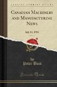 Canadian Machinery and Manufacturing News, Vol. 14: July 15, 1915 (Classic Reprint)