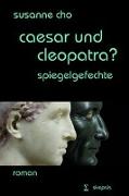 caesar und cleopatra?