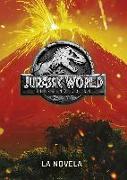 Jurassic World. El reino caído. La novela