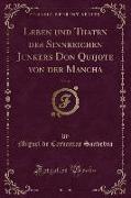Leben Und Thaten Des Sinnreichen Junkers Don Quijote Von Der Mancha, Vol. 4 (Classic Reprint)
