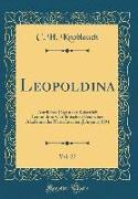 Leopoldina, Vol. 27: Amtliches Organ Der Kaiserlich Leopoldino-Carolinischen Deutschen Akademie Der Naturforscher, Jahrgang 1891 (Classic R